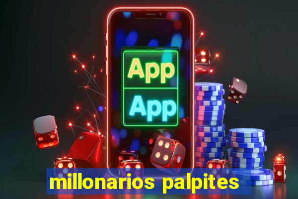 millonarios palpites